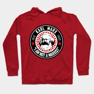 KARL MARX - I AM NOT A MARXIST Hoodie